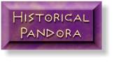 Read information about the historical Pandora!